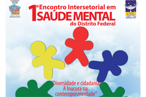 I Encontro Intersetorial em Saúde Mental do Distrito Federal